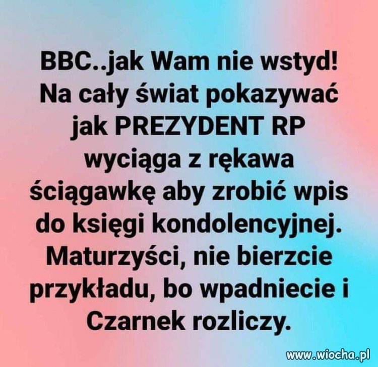 Gdyby nie ściągi w rękawie to by nie umiał się podpisać swoim nazwiskiem.