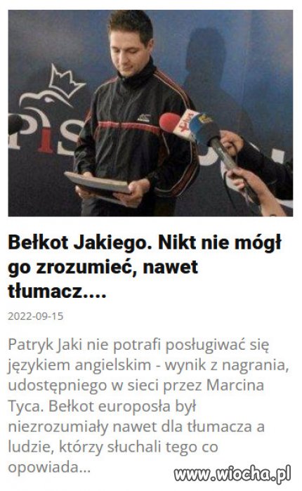 Nawet trudno tlumaczyc jezyk Jakiego na Polski...