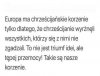  zrobili to samo co zrobił biały człowiek w Ameryce z Indianami, wyrżnął, a resztę zmusił do nawrócenia się na chrześcijaństwo