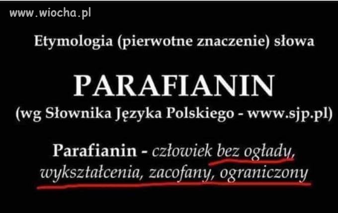 Parafianin.Jest się czym szczycić
