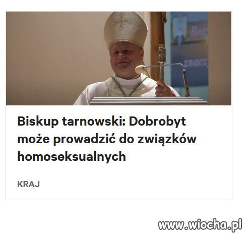 Kto, jak kto, ale biskup na dobrobycie się zna