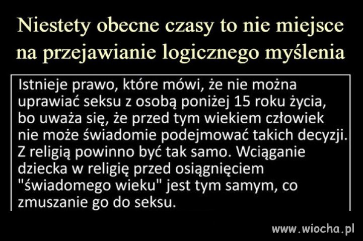 Jest w tym dużo racji. 