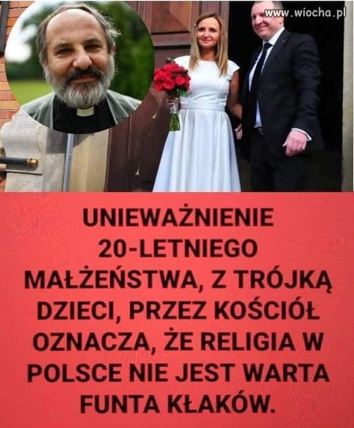 Co bóg złączył, to biskup za kilka tysięcy złotych rozdzieli. 