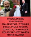 Co bóg złączył, to biskup za kilka tysięcy złotych rozdzieli. 