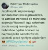 Ucieczkę zorganizuje im biuro podróży KUCHCIŃSKI TRAVEL, a nad całością czuwać będzie osoba doświadczona w organizacji lotów (chociażby tego do Smoleńska), Jacek Sasin.