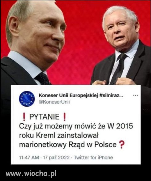 Jak to mówią: wilka ciągnie do lasu a PiS do Rosji Putina!