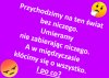 Z cyklu ''złote myśli''