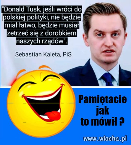 Pamiętacie Kaletę i jego słowa?