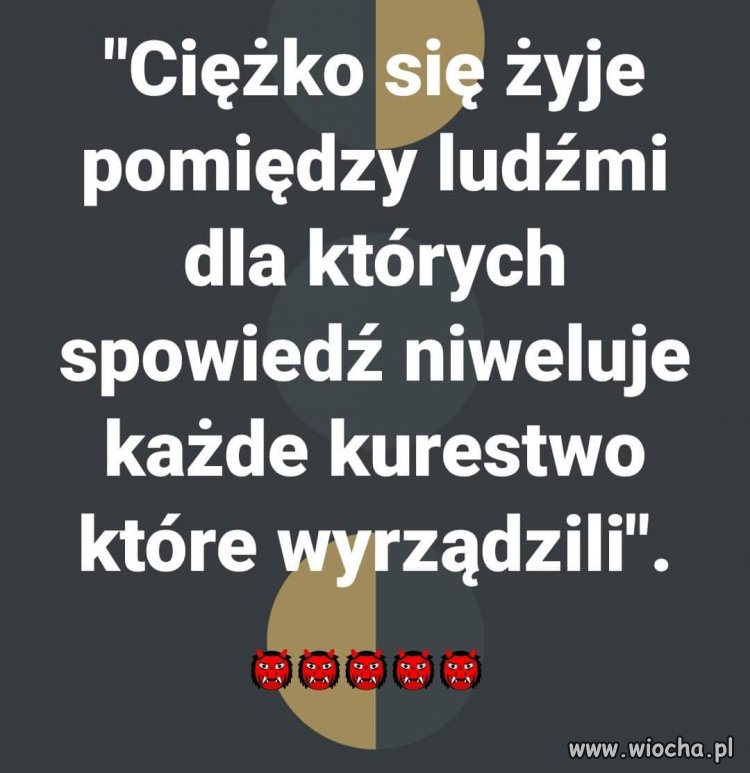 Dlatego ta ''wiara'' jest tak popularna.