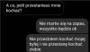 I to jest własnie miłość