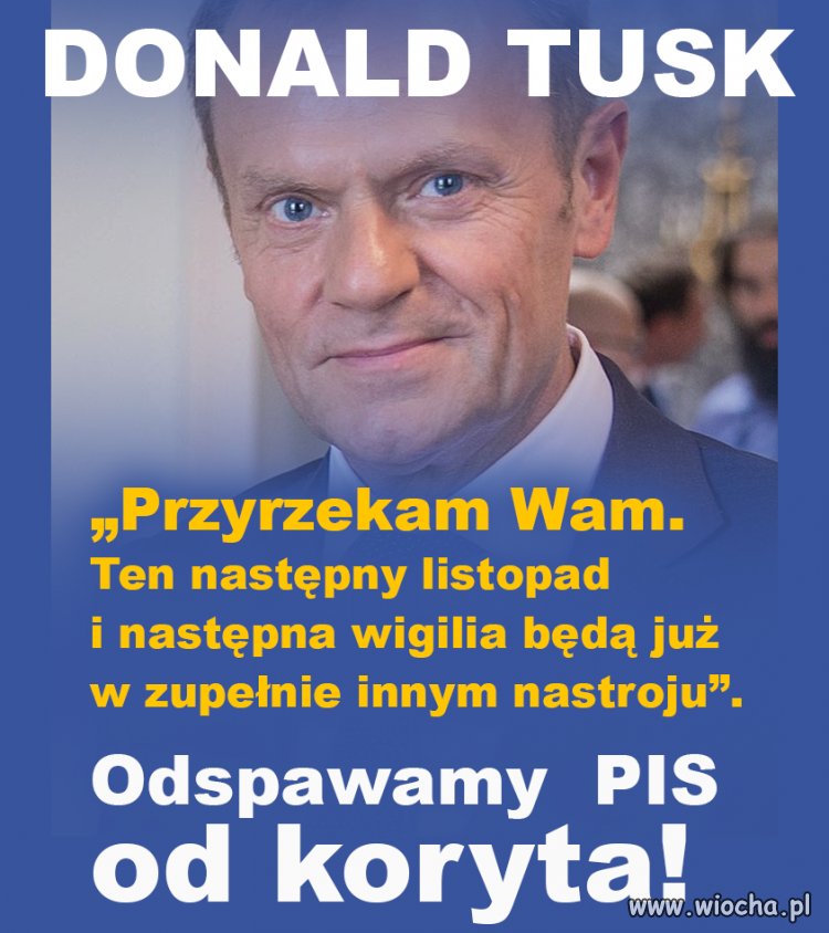 Donald Tusk !