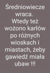 Patrząc na tych co przybywają na ten cyrk