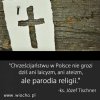Teraz religia i polityka, opiera się na bogu Mamonie!