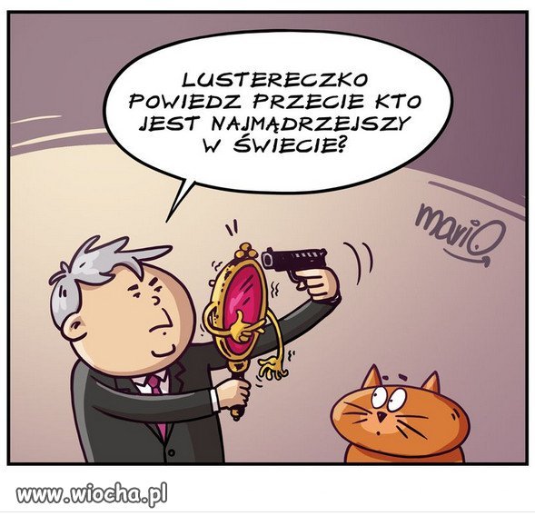 Pomyśleć, że ten człowiek rządzi 38 milionowym narodem!
