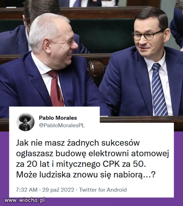 Suweren na pewno. Suweren wierzy w każdy idiotyzm i na nich głosuje.