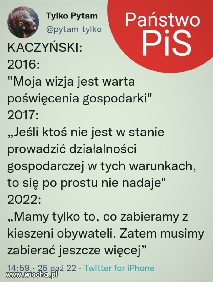 ‘’Mamy tylko to, co zabieramy z kieszeni obywateli. Zatem musimy zabierać jeszcze więcej’’ - J. Kaczyński