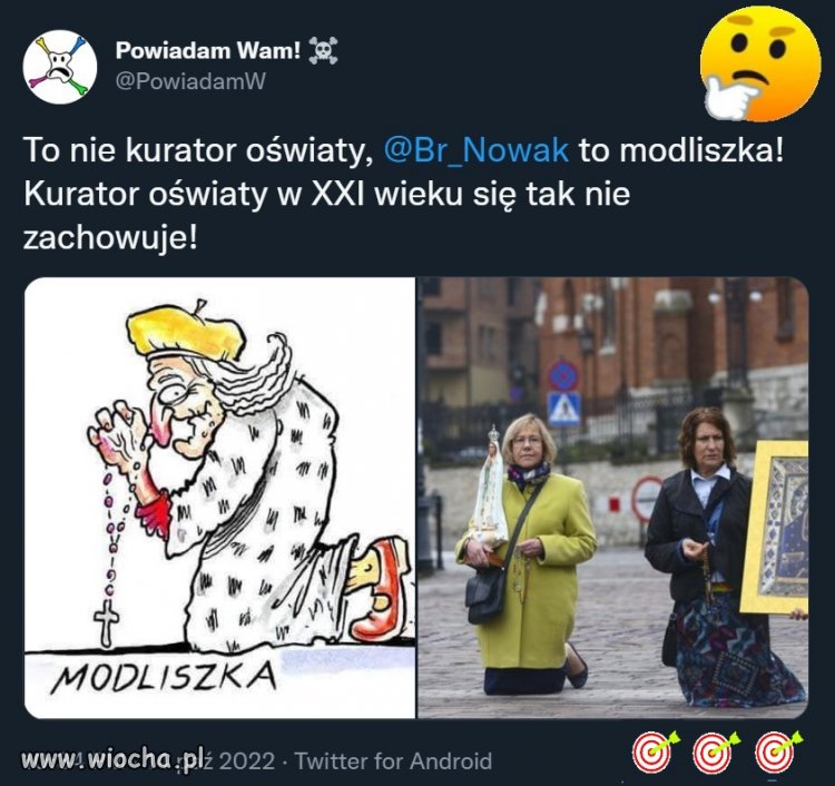 Klęczenie w zabobonnym uniesieniu z jakąś figurą wyklucza się ze słowem ''oświata''.