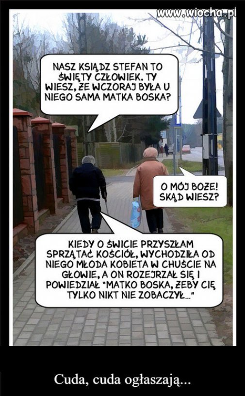 Jednak cuda się zdarzają...
