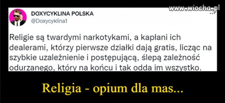 Religia gorsza od opium...