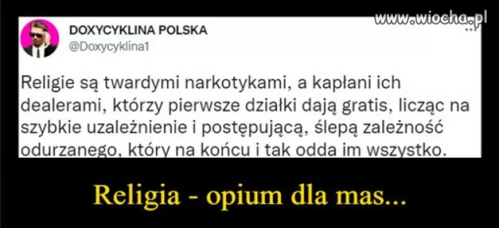 Religia gorsza od opium...