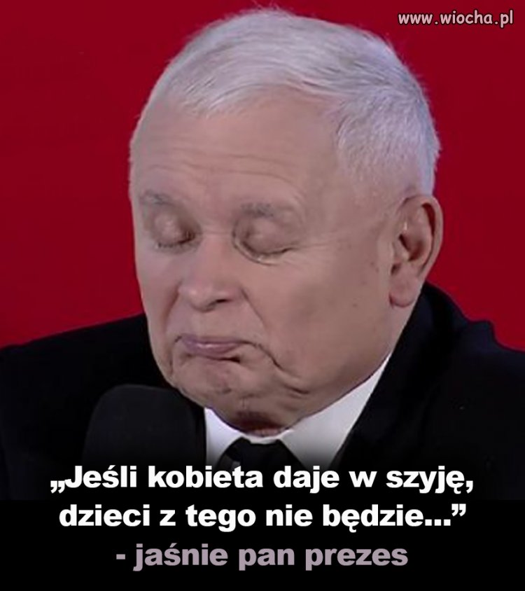 Na starość żałuję, że zadawał się tylko z pijanymi. Stąd ten zawód.