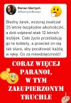 Coraz więcej paranoi. w tym załupierzonym truchle