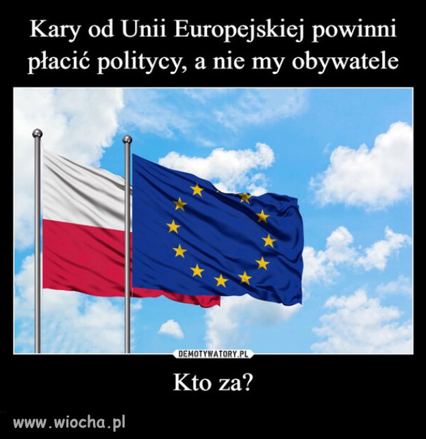 Polski narod placi kary , za glupote rzadow PiSu!