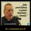 Co innego gdyby ministrant planował ślub...