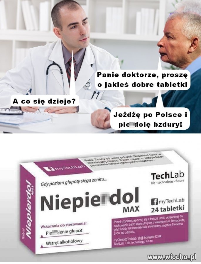 Na tą dolegliwość to tylko kaftan proponuję