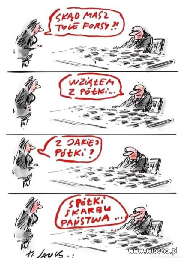 Skąd pisiory mają pieniądze 