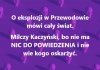 Nie tylko milczy, ale w ogóle zniknął!