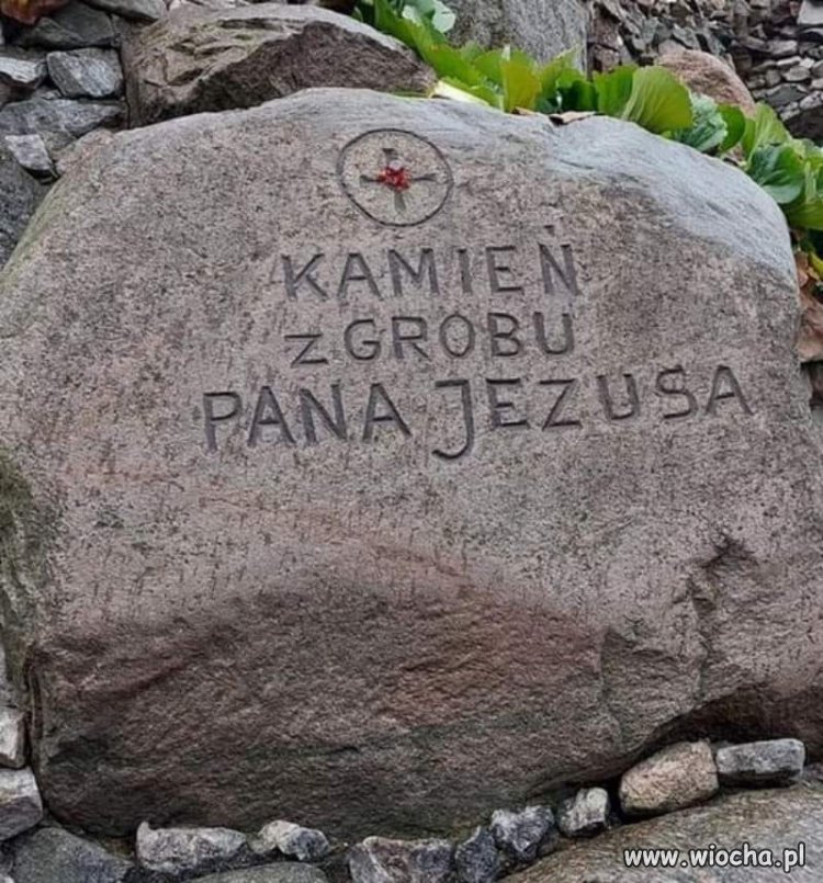 Kamień z grobu Pana
