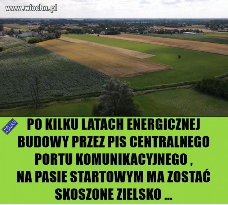 Ale zarząd CPK na czele z horałą kosi kasę cały czas , nie mniej niż 12 tysi / miesiąc