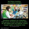 "Głupi Polak" ma się dobrze, na świecie...
