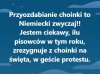 W Europie zwyczaj ten zapoczątkowali Niemcy, 