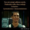Całe szczęście, że tylko dwa rodzaje.