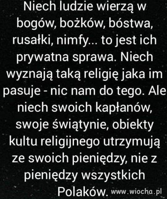 Każdy niech wierzy w co chce 