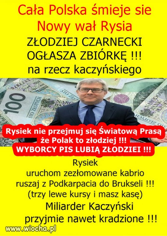 Niewinny złodziej PiSu, Czarnecki wymyslil nowy Wał!