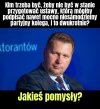 Coś tam wstrzymał, coś tam ruszył 
