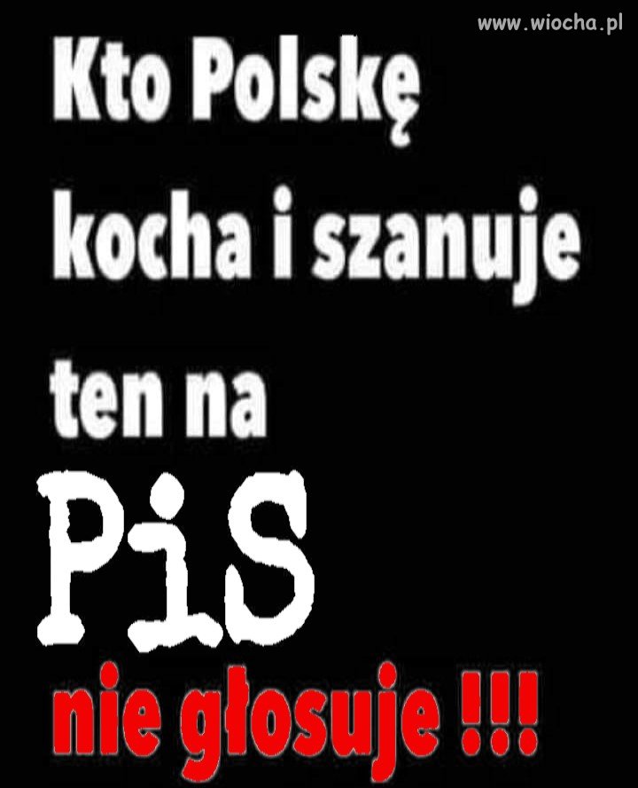 Ręka by mi uschła gdybym na nich głosowała