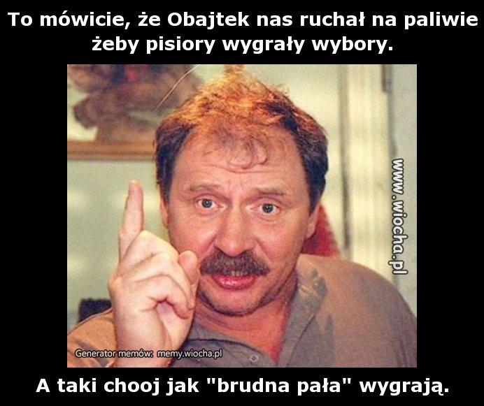 To mówicie, że Obajtek nas ruchał na paliwie żeby