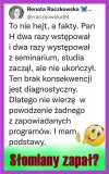 Kolega ze szkoły też był. Wystąpił, bo go już bardzo doopa bolała.