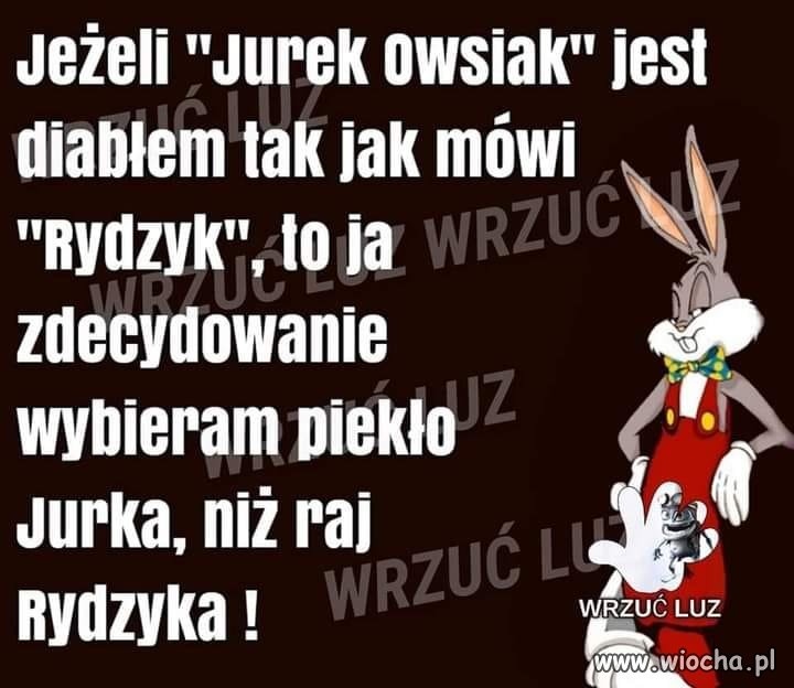 Jeżeli Jurek Owsiak jest diabłem to kim jest rydzyk?