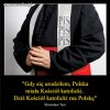Polska to już ostatnia kolonia Watykanu w Europie..