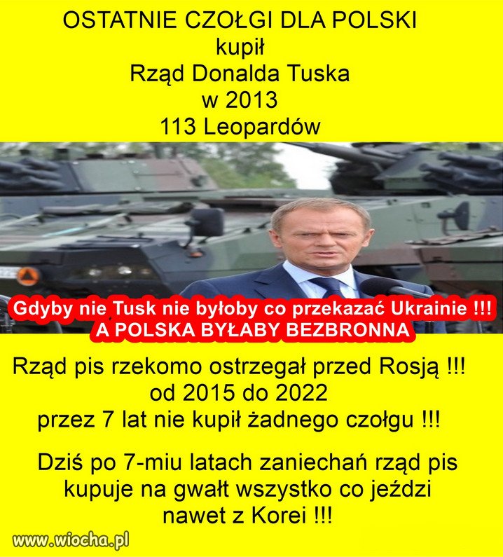 Ostatni duży zakup czołgów był za Donalda Tuska !!!
