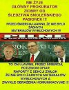 Po latach kłamstw, mataczenia, knucia i szczucia.