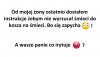 A wasze panie co irytuje ?
