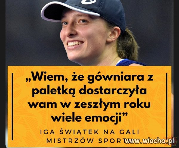 Iga  na gali mistrzów sportu.