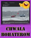 Nasi dzielni bohaterowie!!!