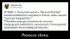 Kaczyński dużo mówił, żeby dorwać się do władzy...